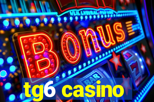 tg6 casino